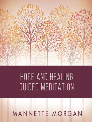 cover image of Hope and Healing Guided Meditation